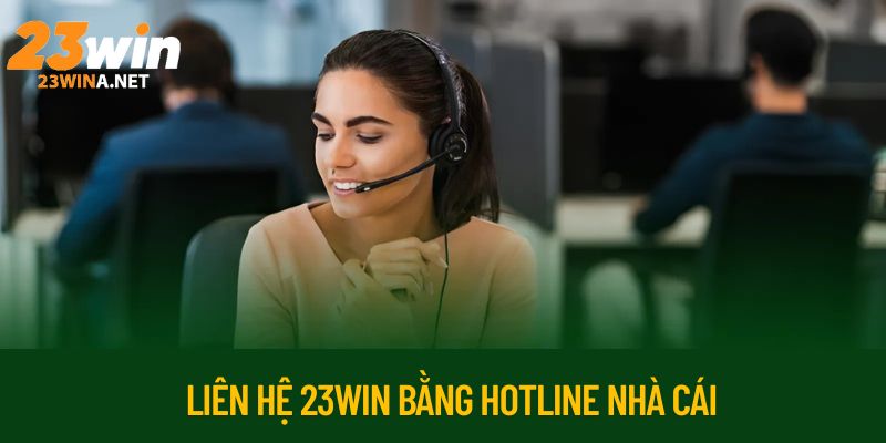 Liên Hệ 23WIN – Kết Nối Siêu Tốc Hỗ Trợ Nhiệt Tình Hiệu Quả 6 Liên hệ 23WIN thông qua các kênh chính thức